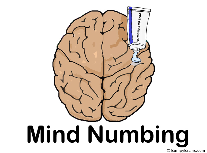 Mind Numbing